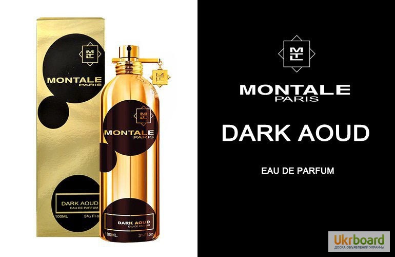 Фото 4. Montale Dark Aoud парфюмированная вода 100 ml. (Монталь Дарк Ауд)